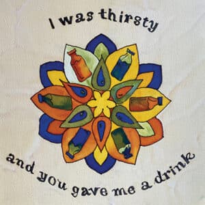 Painting of a flower with bottles on the leaves with the text "I was thirsty and you fed me"